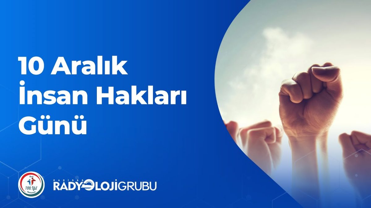 10 Aralık İnsan Hakları Günü