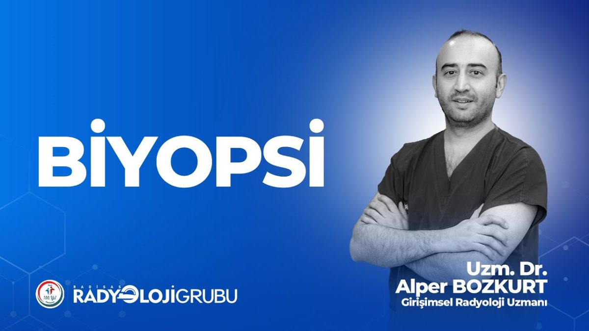 Biyopsi nedir, nasıl yapılır?
