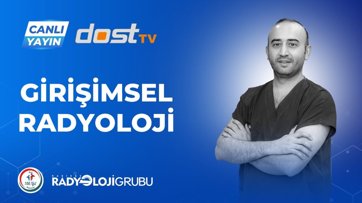 Girişimsel Radyoloji Nedir?