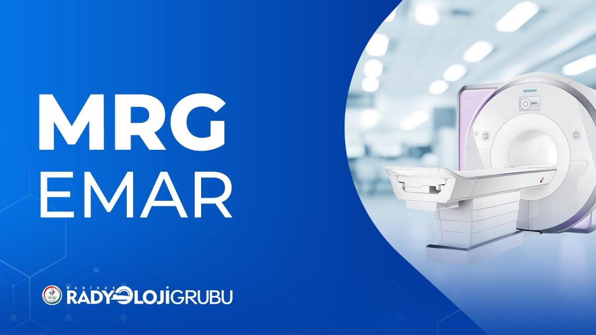 MRG(EMAR) I Manyetik Rezonans Görüntüleme