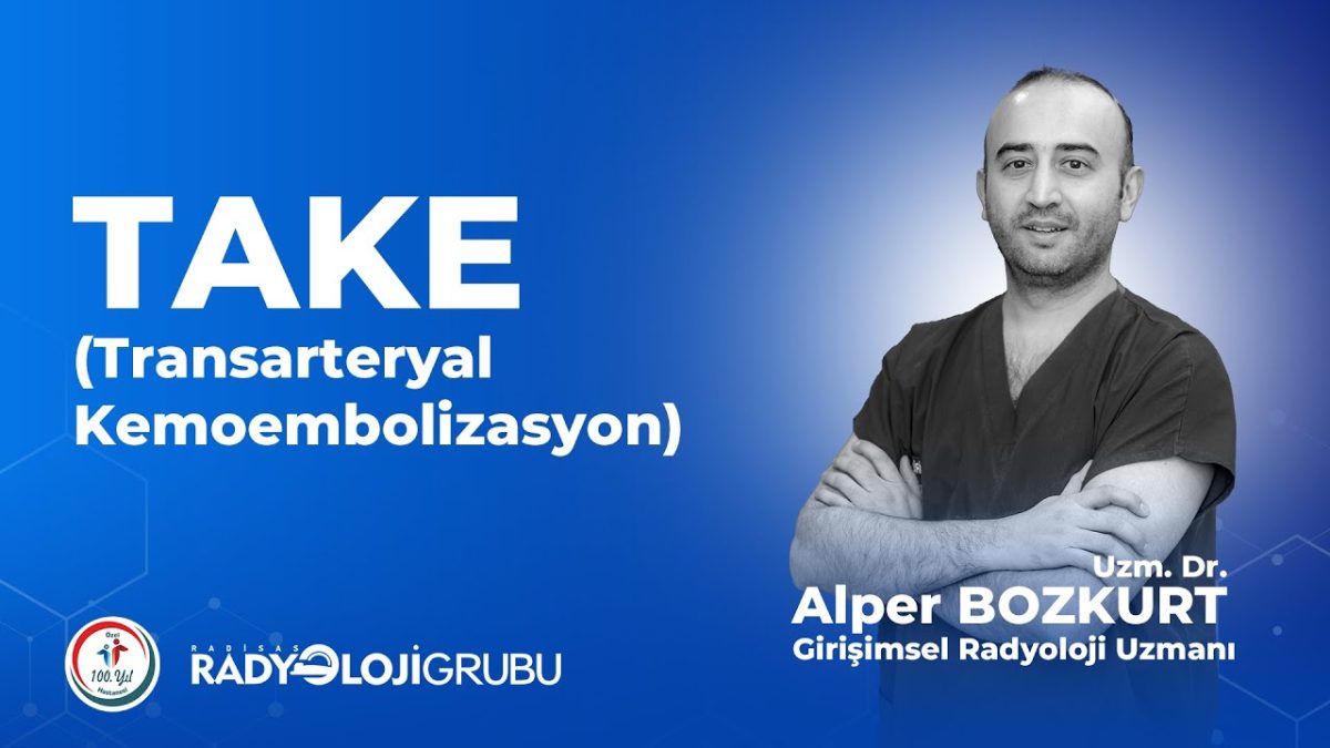Transarteryal Kemoembolizasyon Nedir? 